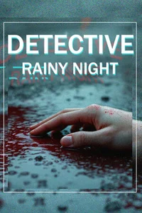 DETECTIVE - Rainy night